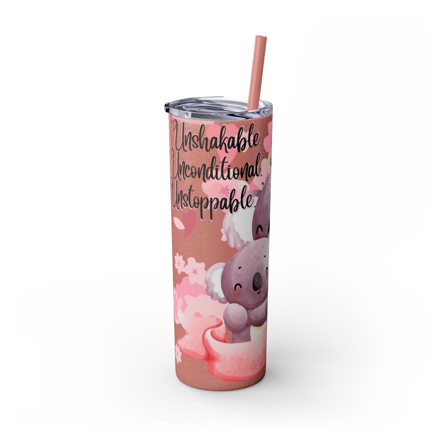 Cute Koala Skinny Tumbler with Straw - 20oz | Unshakable, Unconditional, Unstoppable