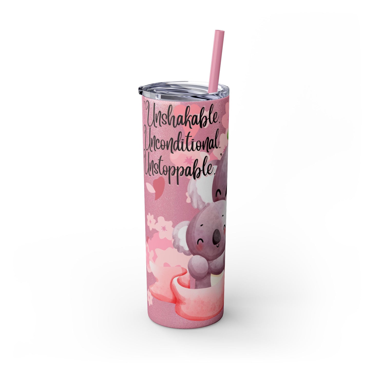 Cute Koala Skinny Tumbler with Straw - 20oz | Unshakable, Unconditional, Unstoppable