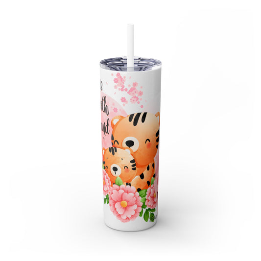 Inspirational Tiger Skinny Tumbler with Straw - 20oz - Strength & Dignity Design